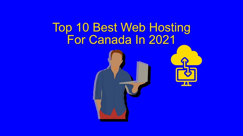 Best web hosting for Canada in 2021