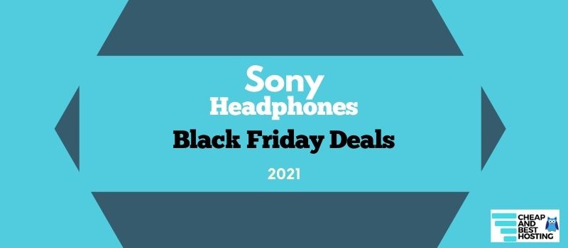Sony WH1000XM4 Black Friday, Sony WH1000XM3 Black Friday headphone deals
